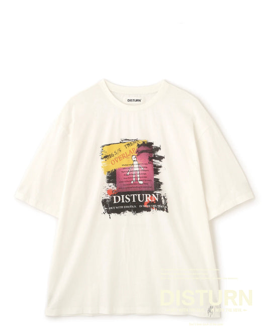 DISTURN. It's been a long-cherished dream. A T-shirt.
